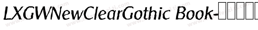 LXGWNewClearGothic Book字体转换